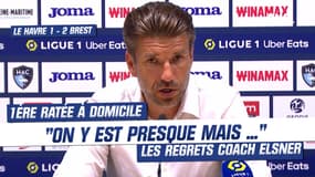 Le Havre 1-2 Brest : "On y est presque ... mais que la moitié du match" regrette coach Elsner