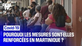 Covid-19: Pourquoi les mesures sont renforcées en Martinique ?