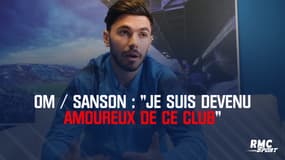 OM / Sanson : "Je suis devenu amoureux de ce club"