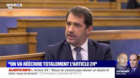 Christophe Castaner: "On va réécrire totalement l'article 24" 