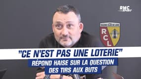 RC Lens : "Ce n'est évidemment pas une loterie", répond Haise à propos des tirs aux buts