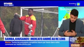 Samba, Khusanov: mercato animé au RC Lens