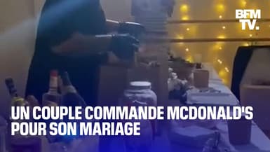 Un couple commande McDonald's pour son mariage
