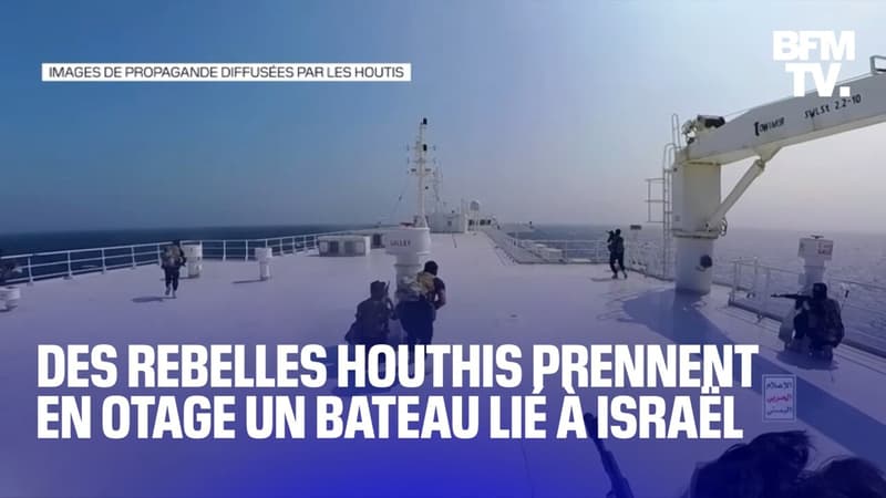 Des rebelles Houthis prennent en otage un navire dont le propriétaire est Israélien en mer Rouge