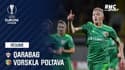 Résumé : Karabagh - Vorskla Poltava (0-1) - Ligue Europa