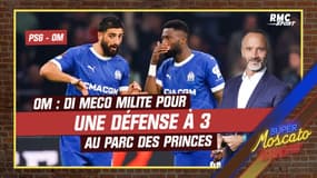 PSG - OM : "Marseille doit jouer avec une défense à trois" insiste Di Meco 