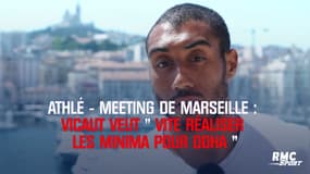 Athlé-Vicaut : "Faire les minima pour les Mondiaux"