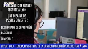 Expert d'Ici : Foncia, les métiers de la gestion immobilière recrutent à Lyon