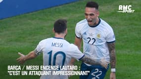 Barça / Messi encense Lautaro : "C'est un attaquant impressionnant"