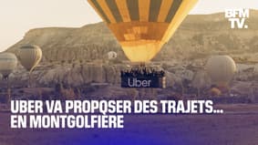 Turquie: Uber va proposer des trajets en montgolfière 