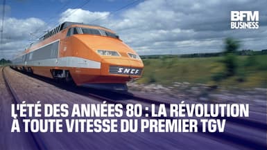  L'été des années 80 : la révolution à toute vitesse du premier TGV 