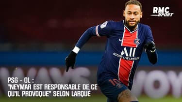 PSG - OL : "Neymar est responsable de ce qu'il provoque" selon Larqué