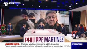 Philippe Martinez: "Jean-Luc Mélenchon ne facilite pas la clarté des débats"