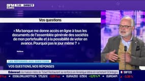 Les questions : Pourquoi je n'ai pas la possibilité de voter le jour de l'assemblée générale des sociétés de mon portefeuille ? - 20/04