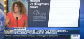 Happy Boulot: Les erreurs à ne pas commettre lorsque l'on est manager - 06/10