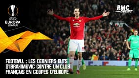 Football : Les derniers buts d'Ibrahimovic contre un club français en coupes d'Europe