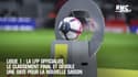 Ligue 1 : La LFP officialise le classement final et dévoile une date pour la nouvelle saison