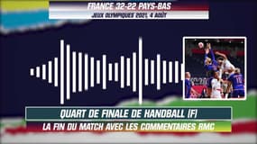 JO 2021 (Hand F) : La fin du quart France - Pays-Bas (32-22) avec les commentaires RMC