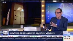 Anthony Morel: Surveiller sa maison depuis son lieu de vacances – 11/07