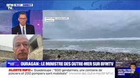 Ouragan en Guadeloupe: "600 gendarmes sont déployés, 200 pompiers, une centaine de policiers", affirme le ministre délégué des Outre-Mer