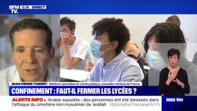 Jean-Pierre Thierry (médecin spécialisé en santé publique) juge "sans doute nécessaire" de fermer les lycées