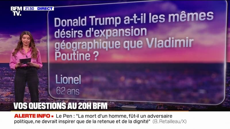 Donald Trump a-t-il les mêmes désirs d'expansion géographique que Vladimir Poutine? Vos questions au 20 heures de BFMTV