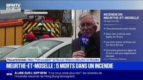 Pascal Schneider, maire de Neuves-Maisons, déplore "une tragédie effroyable" après la mort de cinq personnes dans un incendie