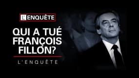 Revoir "Qui a tué François Fillon? L'enquête", documentaire exceptionnel BFMTV