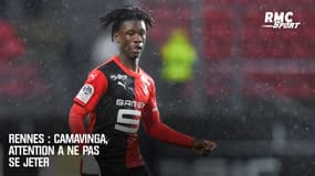 Rennes : Camavinga, attention à ne pas se jeter