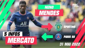 Mendes, Tchouaméni, Saliba... Les 5 infos mercato du 31 mai à la mi-journée