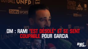 OM : Rami "est désolé" et se sent coupable pour Garcia