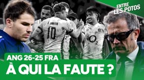 Angleterre 26-25 France : À QUI la faute ? Crunch sabordé, défaillance à tous les étages...