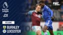 Résumé : Burnley - Leicester (1-2) – Premier League