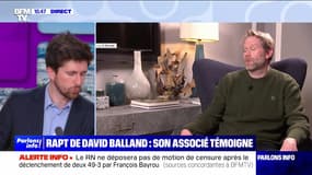 Rapt de David Balland : son associé témoigne - 04/02