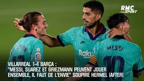 Barça: "Messi, Suarez et Griezmann peuvent jouer ensemble, il faut de l'envie" soupire Hermel