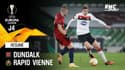Résumé : Dundalk 1-3 Rapid Vienne - Ligue Europa J4