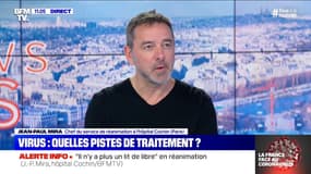 Jean-Paul Mira: "Ça fait trente ans que je fais de la réanimation, je n'ai jamais vu des patients se comporter comme ça"