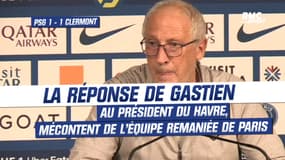 PSG 1-1 Clermont : Gastien répond au président du Havre, mécontent de l’équipe remaniée de Paris