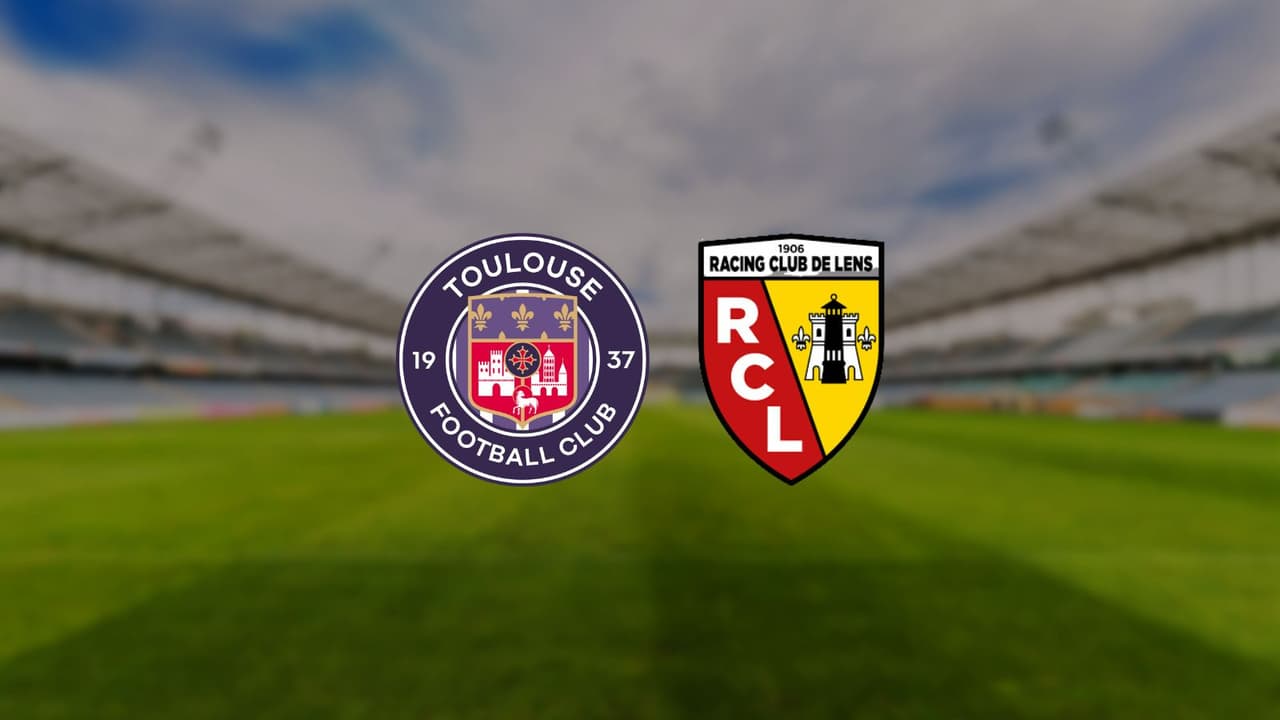 Toulouse Lens à quelle heure et sur quelle chaîne suivre le match