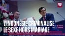  Indonésie: le Parlement criminalise les relations sexuelles hors mariage
