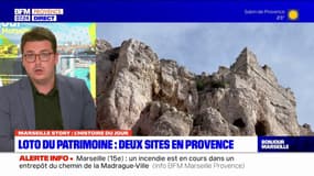 Marseille Story: deux sites de Provence retenu au loto du Patrimoine