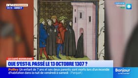 Le Café Normand: que s'est-il passé le 13 octobre 1307?