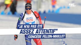 Biathlon : "Je n'ai pas été assez attentif" concède Fillon-Maillet