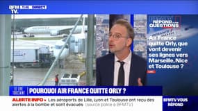 Air France quitte Orly, que vont devenir ses lignes vers Marseille, Nice et Toulouse? BFMTV répond à vos questions