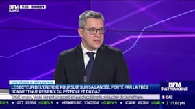 Matières à réflexion : Le secteur de l'énergie poursuit sur sa lancée, porté par la très bonne tenue des prix du pétrole et du gaz - 02/02