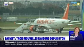 EasyJet ouvre trois nouvelles liaisons depuis Lyon