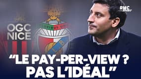 Nice - Benfica diffusé en pay-per-view... "Pas l'idéal mais la seule solution" concède Bocquet