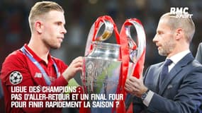 Ligue des champions: Pas d'aller-retour et un Final Four pour finir rapidement la saison ? 