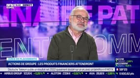 Idée de placements: Actions de groupe, les produits financiers attendront - 23/02