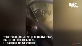 "Prie pour que je ne te retrouve pas", Balotelli furieux après le saccage de sa voiture